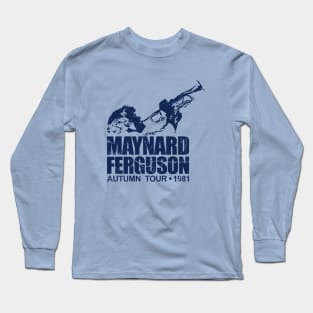 Maynard Ferguson Autumn Tour 1981 Long Sleeve T-Shirt